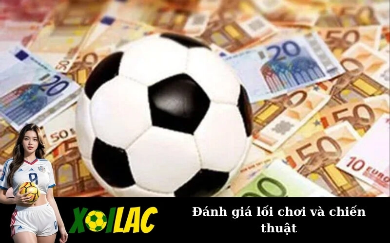 Đánh giá lối chơi và chiến thuật